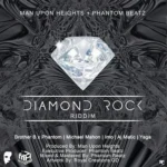 Diamond Rock Riddim – Man Upon Heights / Phantom Beatz