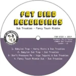 Fancy Touch Riddim – Fat Bird Recordings