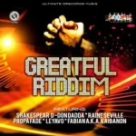 Greatful Riddim – Ultimate Dre-Cords Musiq