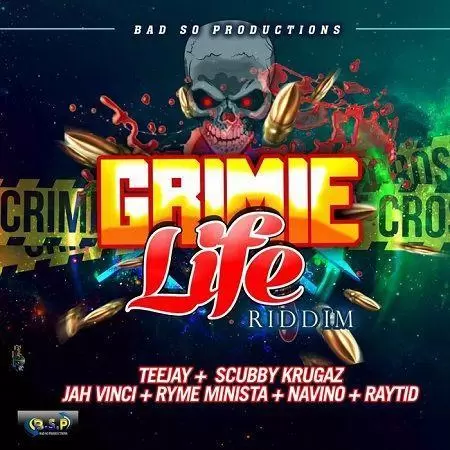 grimie life riddim - bad so productions