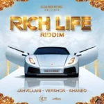 Rich Life Riddim (2019) – Yellow Moon Records