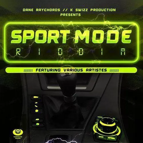 sport mode riddim - dane raychords/k swizz productions