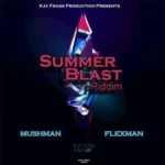 Summer Blast Riddim – Kay Frass
