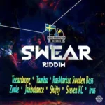 Swear Riddim – Marie Production