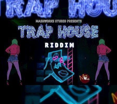 Trap House Riddim