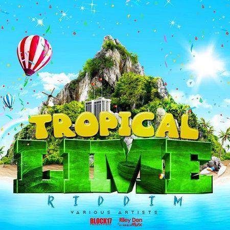 tropical lime riddim - block17 productions / riley don music