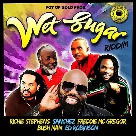 wet sugar riddim - pot of gold jamaica