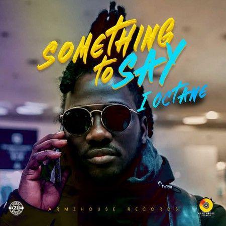 I Octane Something To Say Cover