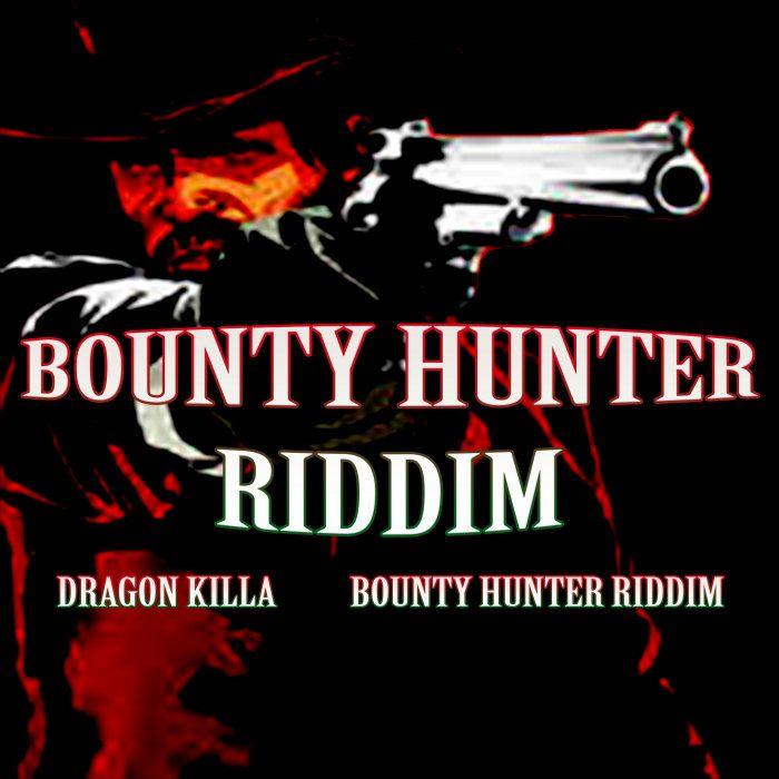 bounty-hunter-riddim-
