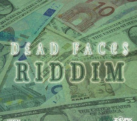 Dead Faces Riddim