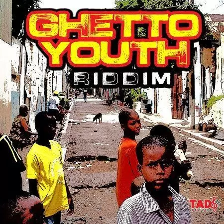 ghetto youth riddim - tads records