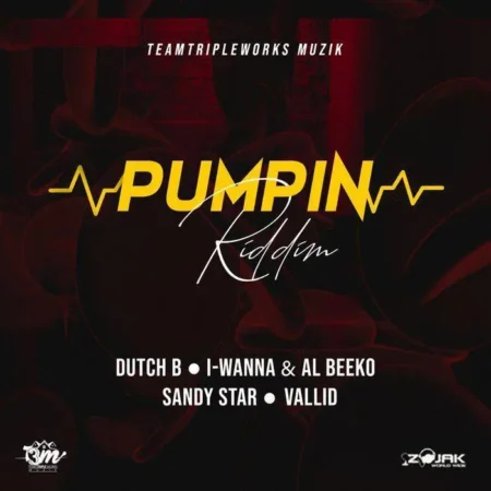 pumpin riddim - teamtripleworks muzik