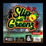 Slip Into Greenz Riddim – Fox Fuse