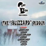 Blizzard Riddim – Out Deh Records