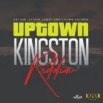 Uptown Kingston Riddim – Rich Mi Rich Production