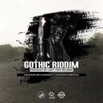 Gothic Riddim – Cant Stop Records