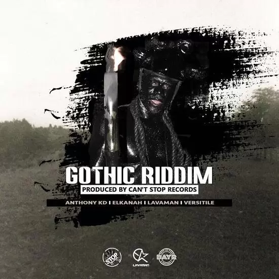 gothic riddim - cant stop records