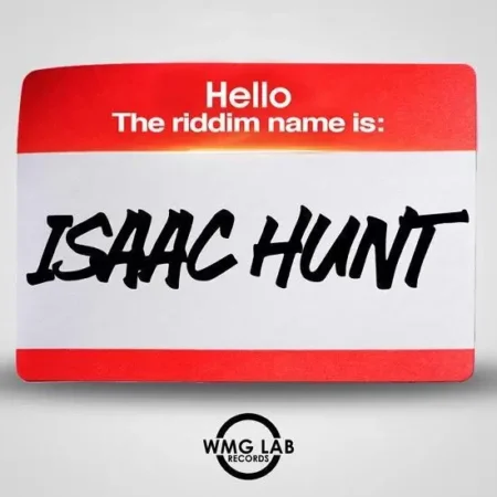 Issac Hunt Riddim – Wmg Lab Records issac hunt riddim - wmg lab records