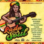 Rasta Soul Riddim – Upsetta Records | Loud City