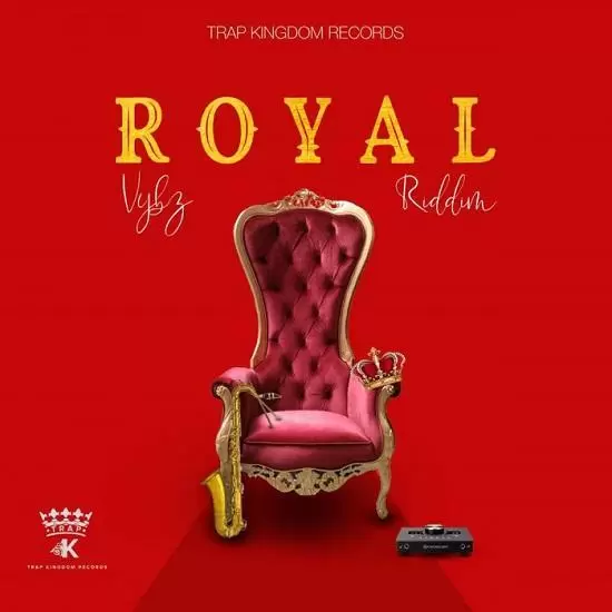 royal vybz riddim - trap kingdom records