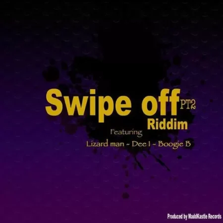 swipe off riddim 2 - madd kastle records