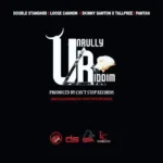 Unrully Riddim – Cant Stop Records