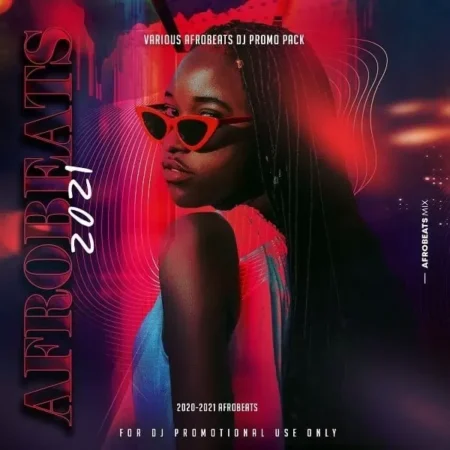 Various Afrobeats 2021 Singles