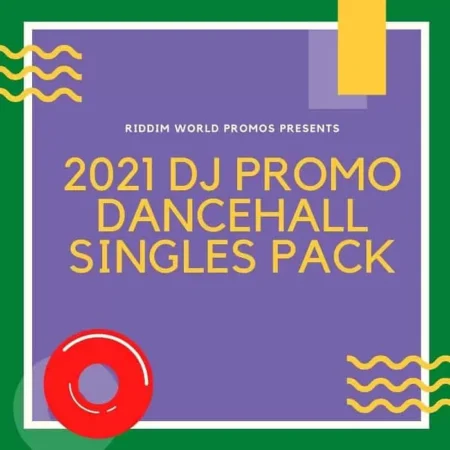 2021 Dancehall Reggae Singles DJ Pack 2021 Dancehall Reggae Singles Dj Pack
