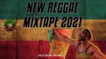 New Reggae Mixtape 2021 – DJlass Angel Vibes