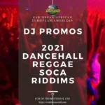 2021 Dancehall Riddims Collection – Reggae, Dancehall & Soca