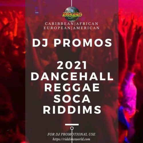 2021 Riddim Pack Full Promos Reggae Dancehall Soca