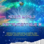 Riddim World Instrumentals Volume 3
