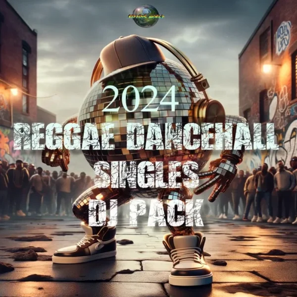 2024 Dancehall Reggae Singles Dj Pack