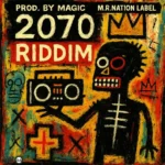 2070 Riddim – M.R.Nation