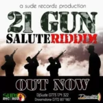 21 Gun Salute Riddim (Zim-Dancehall) – Sude Recordz