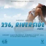 236 Riverside Riddim – Boardhouse Records