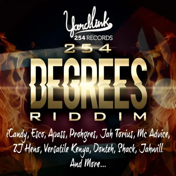 254 Degrees Riddim - Yardlink254 Records