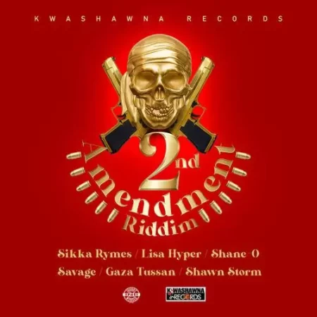 2nd Amendment Riddim - Kwashawna Records