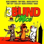3 Blind Mice Riddim – 2020 Penthouse Records