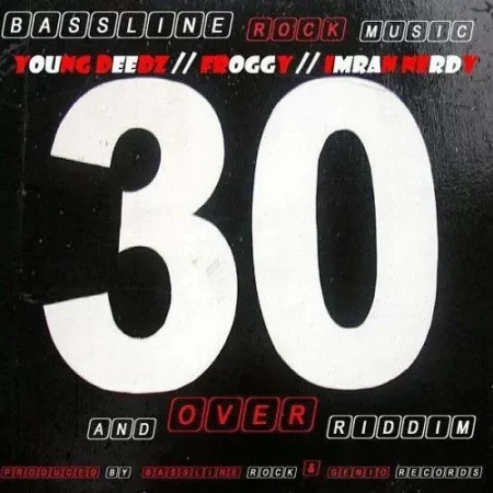 30 and over riddim - bassline rock music|genio records
