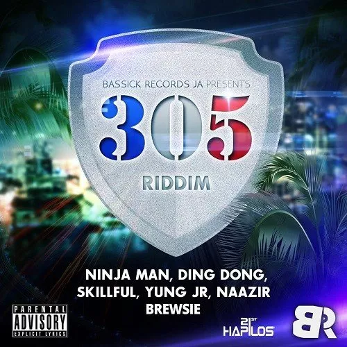 305 riddim -  bassick records ja
