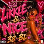 38 From Bl – Likkle & Nice