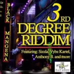 3rd Degree Riddim (2003) – Mark Of The West