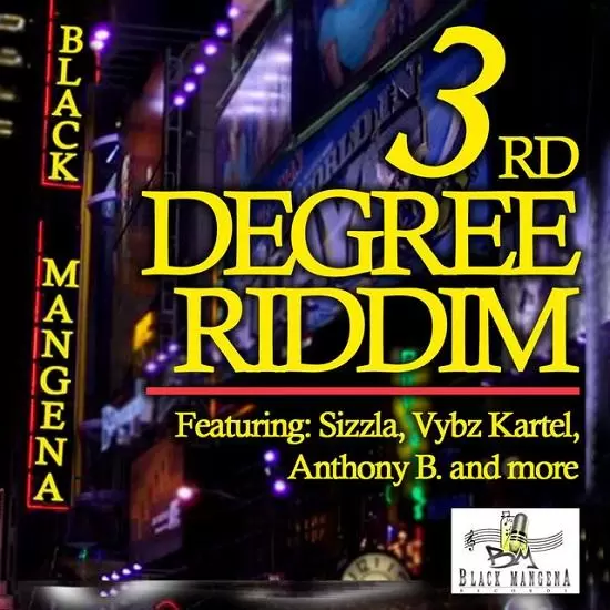 3rd degree riddim - black mangena records