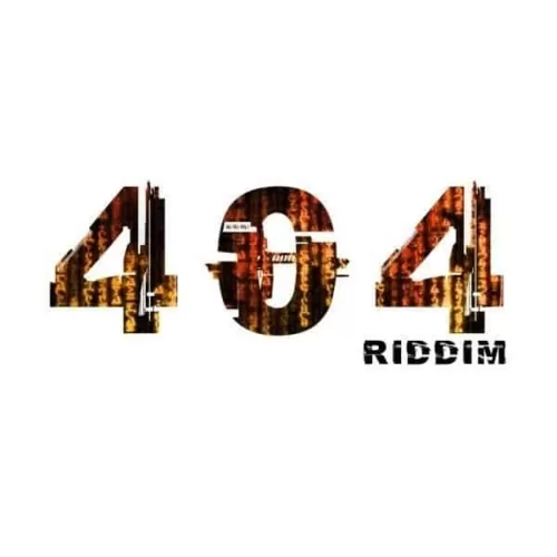 404 riddim - trucha corporation