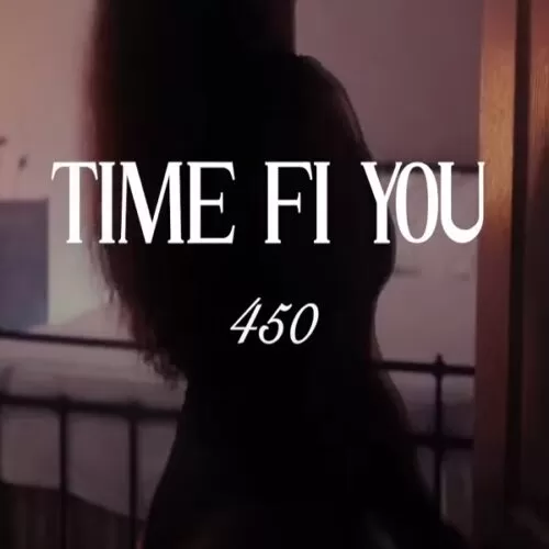 450 - time fi you