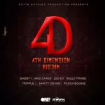 4th Dimension Riddim – Outta Nothing Production