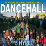 5 Hype Dancehall Mixtape – Dj Treasure