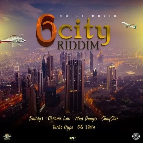 6 city riddim - 9 mill muzic