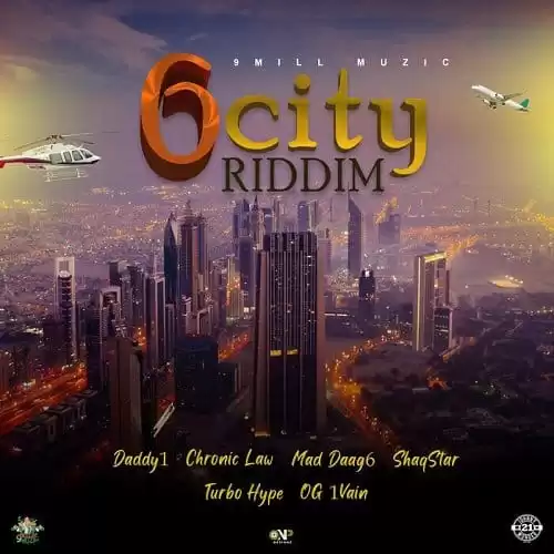 6 City Riddim – 9 Mill Muzic 6 city riddim - 9 mill muzic